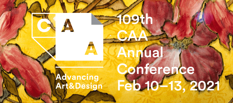 College Art Association of America Annual Conference - Feb 2021